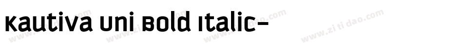 Kautiva Uni Bold Italic字体转换